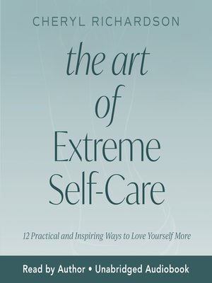 cover image of The Art of Extreme Self-Care